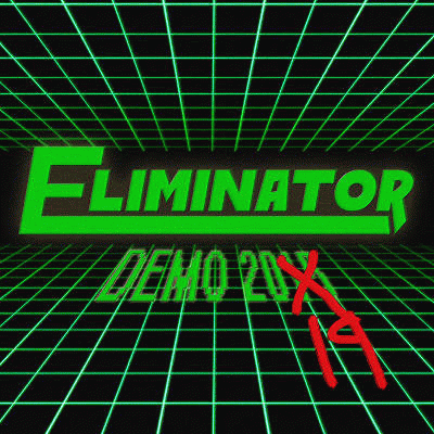 Eliminator (UK) : Demo 2019